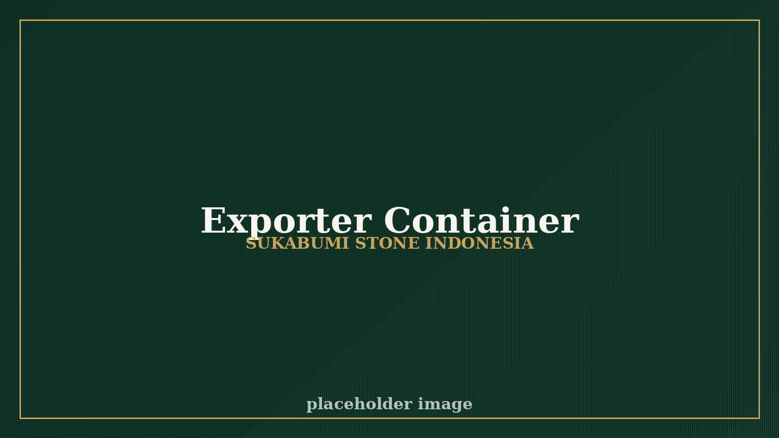 Natural stone crates being loaded into an export shipping container